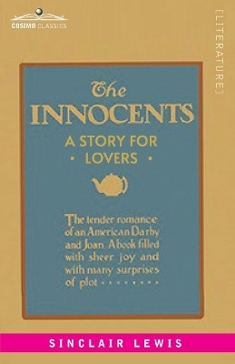 The Innocents: A Story for Lovers by Sinclair Lewis 9781646797202