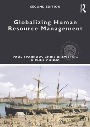 Globalizing Human Resource Management by Paul Sparrow