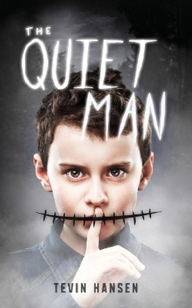 The Quiet Man by Tevin Hansen 9781647030902