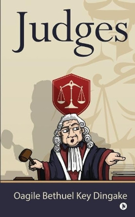 Judges by Oagile Bethuel Key Dingake 9781648288654