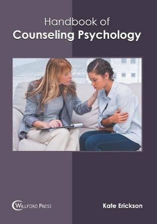 Handbook of Counseling Psychology by Kate Erickson 9781647283698