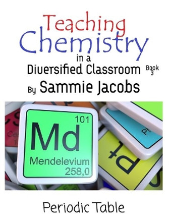 Periodic Table by Sammie Jacobs 9781649000026