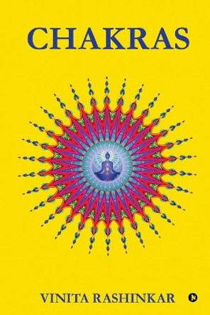 Chakras by Vinita Rashinkar 9781649516350