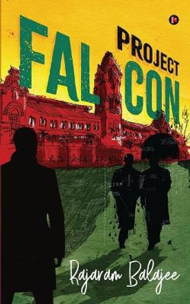 Project Falcon by Rajaram Balajee 9781649517883