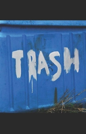 Trash by Greg Sturgill 9781651534410