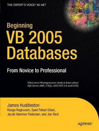 Beginning VB 2005 Databases: From Novice to Professional by Ranga Raghuram 9781590598108