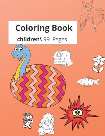 Coloring Book: 99 Coloring Pages, Easy, GIANT Simple Picture Coloring Books for Toddlers by Dolly Bond 9781654138806