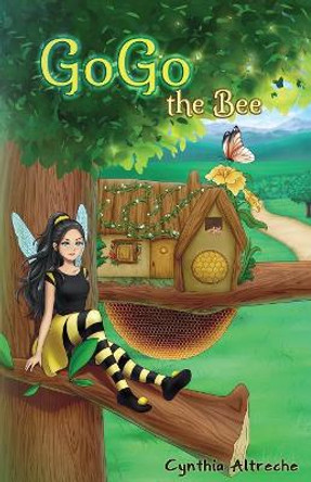 GoGo the Bee by Cynthia Altreche 9781642371413