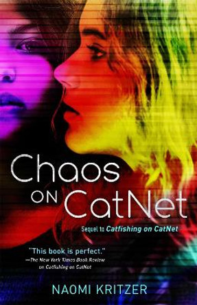 Chaos on Catnet: Sequel to Catfishing on Catnet by Naomi Kritzer