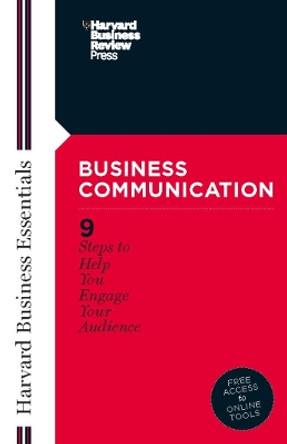 Business Communication: Your Mentor and Guide to Doing Business Effectively by Harvard Business School Press 9781591391135