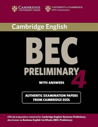 Cambridge BEC 4 Preliminary Student's Book with answers: Examination Papers from University of Cambridge ESOL Examinations by Cambridge ESOL 9780521739238
