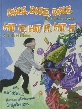 Dale, Dale, Dale / Hit It, Hit It, Hit It: Una Fiesta de Numeros / A Fiesta of Numbers by Rena Saldaaa 9781558857827