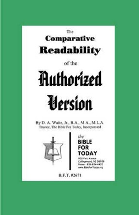 The Comparative Readability of the Authorized Version by Jr B a Waite, M 9781568480039