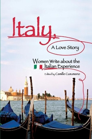 Italy, A Love Story by Camille Cusumano 9781580051439