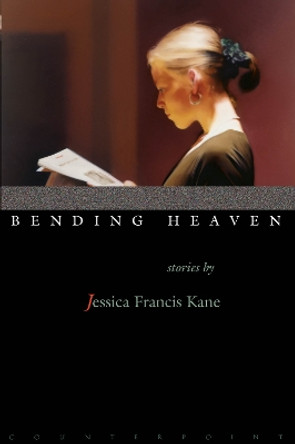 Bending Heaven by Jessica Kane 9781582432069
