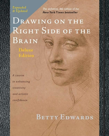 Drawing on the Right Side of the Brain by Betty Edwards 9781585429219