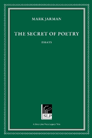 The Secret of Poetry by Mark Jarman 9781586543594