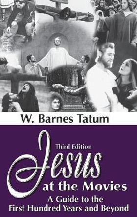 Jesus at the Movies by W. Barnes Tatum 9781598151879