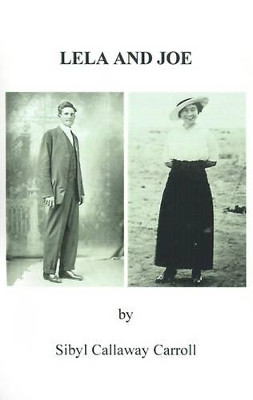 Lela and Joe by Sibyl Callaway Carroll 9781587217739