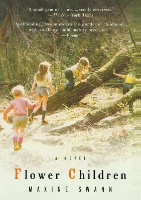 Flower Children by Maxine Swann 9781594483110
