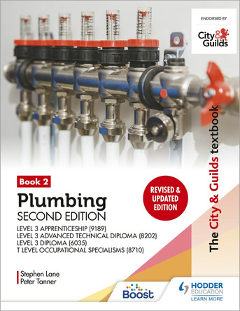 The City & Guilds Textbook: Plumbing Book 2, Second Edition: For the Level 3 Apprenticeship (9189), Level 3 Advanced Technical Diploma (8202), Level 3 Diploma (6035) & T Level Occupational Specialisms by Peter Tanner