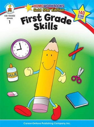 First Grade Skills: Gold Star Edition by Carson-Dellosa Publishing 9781604187847