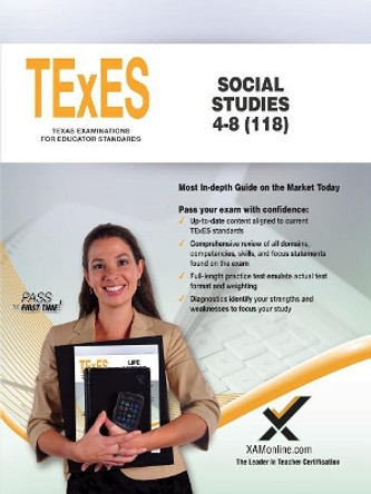TExES Social Studies 4-8 (118) by Sharon Wynne 9781607879763