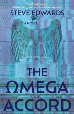 The Omega Accord: America Withers...Freedom Dies by Steve Edwards 9781611534726