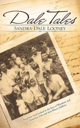 Dale Tales by Sandra Dale Looney 9781612153490