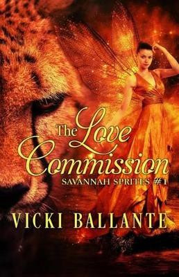 The Love Commission by Vicki Ballante 9781613337806
