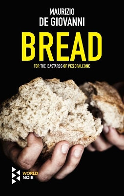 Bread by Maurizio de Giovanni 9781609456894