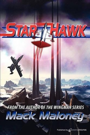 Starhawk by Mack Maloney 9781612321318