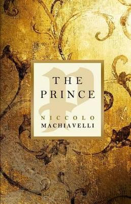 The Prince by Niccolo Machiavelli 9781612930718