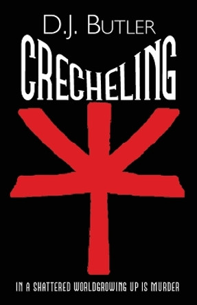 Crecheling by D J Butler 9781614753032