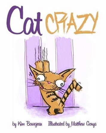 Cat Crazy by Kim Bourgeau 9781617042546