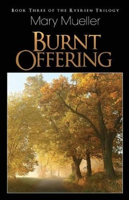 Burnt Offering by Mary Mueller 9781618080936