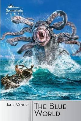 The Blue World by Jack Vance 9781619470972
