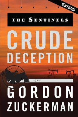 Crude Deception by Gordon Zuckerman 9781629672274