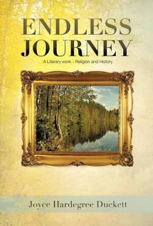 Endless Journey by Hardegree Joyce Duckett 9781622303793