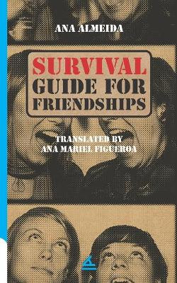 Survival Guide For Friendships by Ana Mariel Figueroa 9781623751692