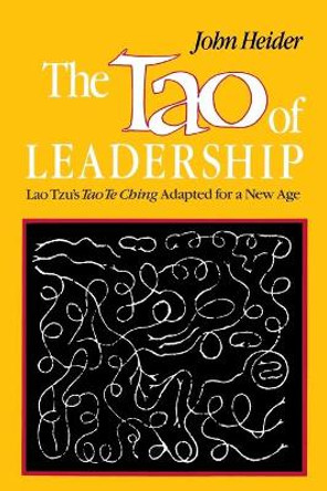 The Tao of Leadership, 2nd Edition by John Heider 9781623860196