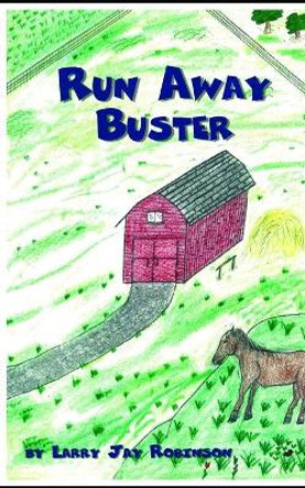 Runaway Buster by Steve William Laible 9781624850615