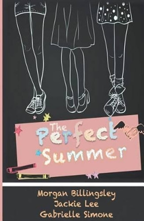 The Perfect Summer by Jackie Lee 9781625178718