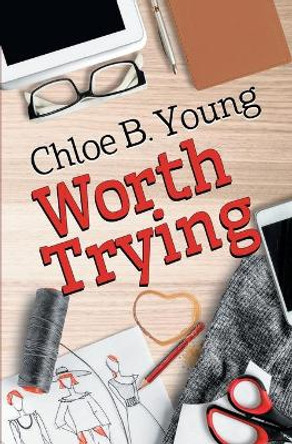 Worth Trying by Chloe Young 9781626499553