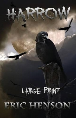 Harrow Book 1 Large Print by Eric Henson 9781626942264