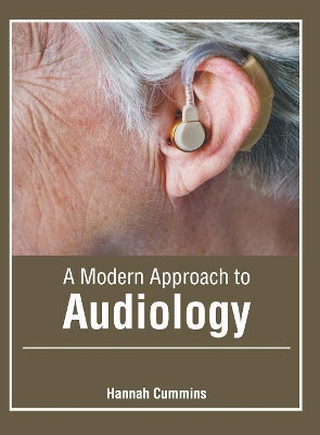 A Modern Approach to Audiology by Hannah Cummins 9781632427687