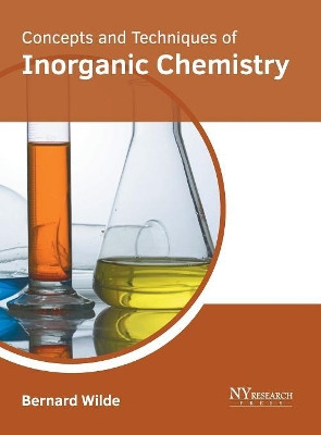 Concepts and Techniques of Inorganic Chemistry by Bernard Wilde 9781632385659
