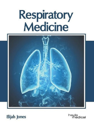 Respiratory Medicine by Elijah Jones 9781632417534