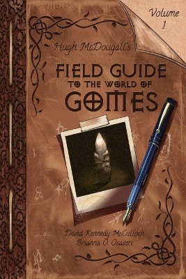 Hugh McDougall's Field Guide to the World of Gomes by David Kennedy McCulloch 9781590928790