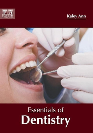 Essentials of Dentistry by Kaley Ann 9781632425423